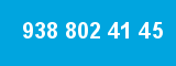 938 802 41 45
